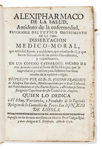 Malpica Diosdado, José Francisco de (fl. circa 1750) Alexipharmaco de la Salud, Antidoto de la Enfermedad, Favorable Dietetico Instrume